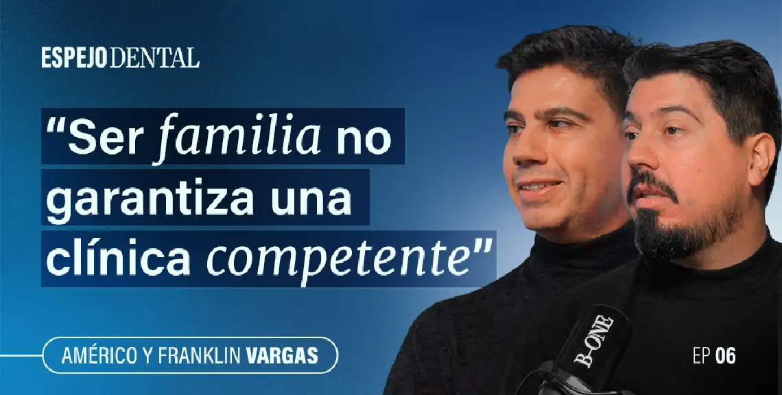 Podcast Espejo Dental hermanos Vargas Corral, de la clínica Corral&Vargas